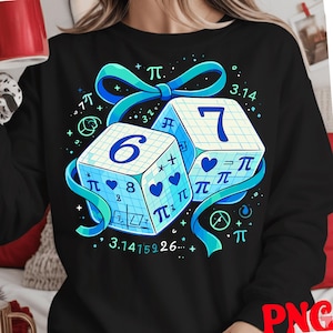 Pi Day Dice 67 Six Seven Meme PNG, Math Teacher Design (Digital Download)