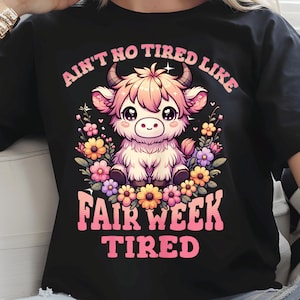 Fair Week Tired PNG: Funny Farm Show Sublimation Design (Digital Download)