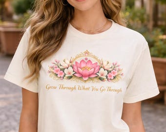 Lotus Floral Illustration T-shirt | Pink Lotus, Inspirational Script | Relaxed Fit Comfort Colors Cotton Tee