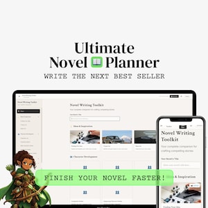 May include: Image of a laptop and smartphone displaying the "Novel Writing Toolkit." The text reads "Ultimate Novel Planner" and "Write the Next Best Seller." A cartoon character with a bow and arrow is in the lower left corner. The text "FINISH YOUR NOVEL FASTER!" is in a green banner.