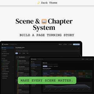 Op de afbeelding: Een digitale interface met een donker thema voor een scène- en hoofdstuksysteem, ontworpen om een boeiend verhaal te helpen bouwen. De interface toont verschillende tools en functies, met de tekst "MAKE EVERY SCENE MATTER."