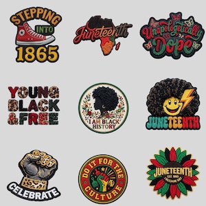 May include: A collection of nine embroidered patches featuring various designs including a red sneaker, a map of Africa, the text Juneteenth, Unapologetically Dope, Young Black & Free, I Am Black History, a smiley face, a raised fist, and a sunflower.