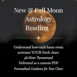 Leitura Astrológica de Lua Cheia e Lua Nova | Relatório Personalizado do Mapa Astral do Ciclo Lunar | Leitura Espiritual das Fases da Lua em PDF para Download Digital