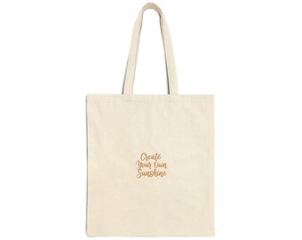 Create Your Own Sunshine Tote, minimalist hand-lettered quote canvas tote