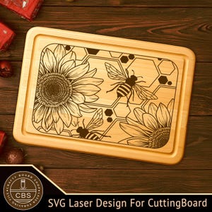 May include: Wooden cutting board with engraved design featuring sunflowers, bees, and honeycomb pattern. The board has a rectangular shape with rounded edges. Text at the bottom reads "SVG Laser Design For CuttingBoard".