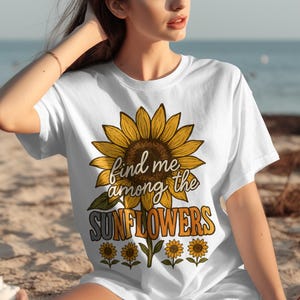 Find Me Among the Sunflowers PNG – Boho Rustic Floral Sublimation Design – Vintage Sunflower Quote Clipart for T-Shirts & Gifts