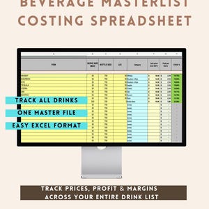 Puede incluir: Un monitor de computadora muestra una hoja de cálculo de costos de bebidas titulada "BEVERAGE MASTERLIST COSTING SPREADSHEET". La hoja de cálculo incluye columnas para el artículo, el tamaño de la porción, el tamaño de la botella y el análisis de costos. El texto en la pantalla dice "TRACK ALL DRINKS", "ONE MASTER FILE" y "EASY EXCEL FORMAT".