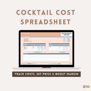 Peut inclure: Un ordinateur portable affiche une feuille de calcul des coûts des cocktails. L'écran montre un tableau avec des colonnes pour le prix de détail, le coût total et la marge bénéficiaire. Le texte "COCKTAIL COST SPREADSHEET" est en haut, avec "TRACK COSTS, SET PRICE & BOOST MARGIN" en bas.