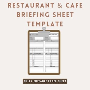 May include: A brown clipboard with a restaurant and cafe briefing sheet template. The template includes sections for lunch and dinner, with the text "Briefing Date" and "Add Your Logo". The bottom of the image reads "Fully Editable Excel Sheet".