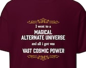 Magical Alternate Universe HWFWM Cosmic Power