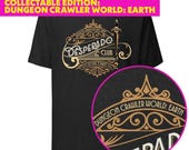 Desperado Club T-Shirt Dungeon Crawler World Earth. Deluxe Syndicate Design