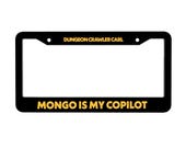 Mongo is my Copilot License Plate Frame Set of two
