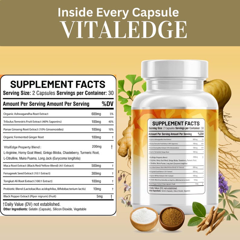May include: A white supplement bottle with a yellow label, featuring the text "VITALEDGE" and "SUPPLEMENT FACTS." The label lists ingredients like Ashwagandha, Ginseng, and Maca Root. The image includes ingredients in small wooden bowls.