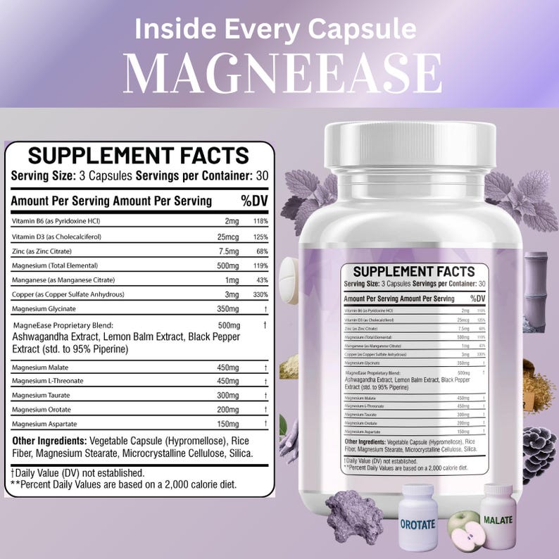 May include: A bottle of MagneEase capsules with a supplement facts label. The label lists ingredients like Vitamin B6, Zinc, and Magnesium. The bottle is white with a purple label and a purple background with botanical elements.
