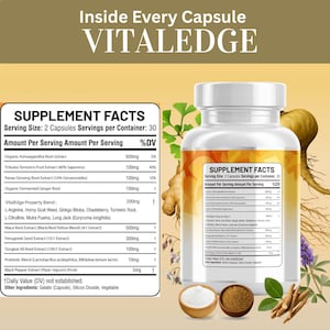 May include: A white supplement bottle with a yellow label, featuring the text "VITALEDGE" and "SUPPLEMENT FACTS." The label lists ingredients like Ashwagandha, Ginseng, and Maca Root. The image includes ingredients in small wooden bowls.