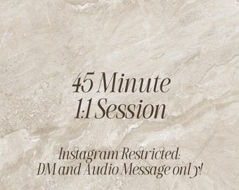45-Minute 1:1 Session (Read Description Before Purchase!)