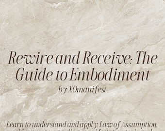 Learn How To Manifest EBOOK (Rewire and Receive: The Guide to Embodiment)