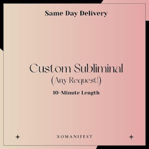 May include: A square graphic with a gradient background of pink and beige. Text reads "Same Day Delivery", "Custom Subliminal (Any Request!) 10-Minute Length", and "XOMANIFEST". Decorative star shapes are in the corners.