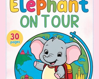 "Malbuch für Kinder ""Elefanten auf Weltreise"" - 30 süße Ausmalbilder zum Ausmalen - Baby-Elefant auf Weltreise"