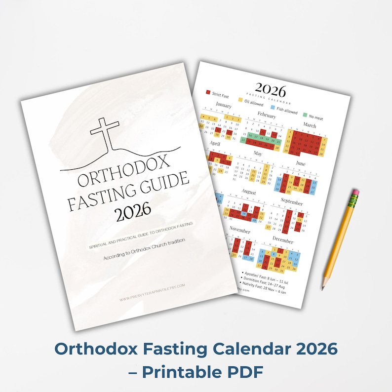 May include: A printable Orthodox Fasting Guide and Calendar for 2026. The guide features a cross graphic and text, while the calendar displays a monthly view with color-coded fasting information. A pencil rests on the side.