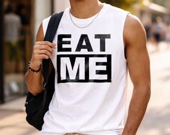 Eat Me Tank Top, Chappell Roan Inspired Pop Culture Shirt, Bold Slogan Unisex Streetwear