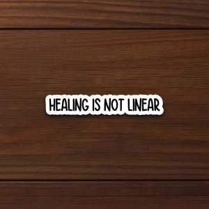 Heilung ist nicht linear Aufkleber - Mental Gesundheit Vinyl Aufkleber, Therapie Zitat wasserdicht Aufkleber, Selbstpflege Aufkleber, Heilung Erinnerung Geschenk