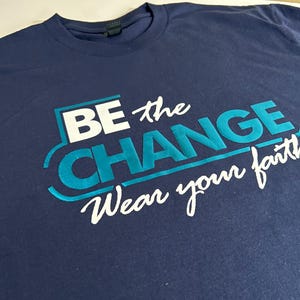 Adult T-shirt Be the Change