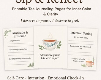 Sip & Reflect Journaling Set | Printable Tea Ritual Pages | Self-Care, Intention, Emotional Check-In, Gratitude PDF