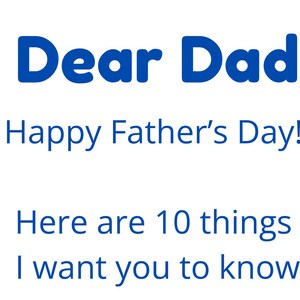Dear Dad - 10 Things I Want You to Know