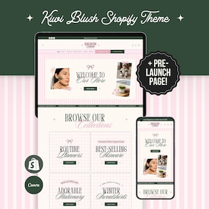 May include: A digital display of the Kiwi Blush Shopify Theme featuring a website layout with a light pink striped background, elegant serif typography, and sections labelled Welcome to Our Store, Browse Our Collections, Routine Planners, and Best-Selling Skincare.