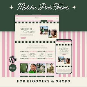 May include: A website template design titled Matcha Pink Theme for bloggers and shops, featuring a desktop and mobile interface layout with cream, pink, and dark green stripes, displaying product categories and images.