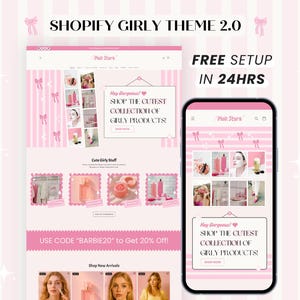 May include: A website design for a Shopify girly theme, featuring a pink and white color scheme. The design includes a desktop and mobile view, showcasing product images and text that reads "Shop the cutest collection of girly products!" and "Free setup in 24hrs."