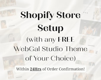 Shopify Store Setup for Web Gal Studio Themes, 24Hr Installation Service with Free Web Gal Studio Theme of Your Choice & Canva Designs