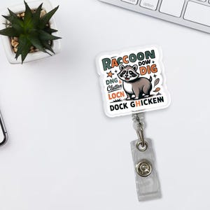 Badgehaspel grappige wasbeer, ID-houder Dock Ghicken Meme, citaatclip afvalpanda, schattige acrylbadge, cadeau virale wasbeer, werkbadge haspel