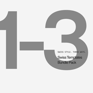 May include: A graphic design with the numbers "1-3" in grey on a white backdrop. The text includes "Swiss Templates Bundle Pack", "Swiss Style. Three Ways.", and "Three Packs, One Aesthetic". The design is from VEK Studio.