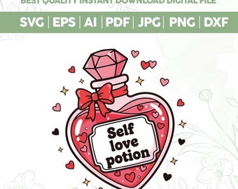 Self Love Potion Valentine SVG PNG,Preppy Valentine's Day Png,Valentine Shirt PNG, Heart Love, Trendy Shirt Design,Cricut files