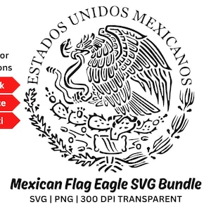 Mexican Flag Eagle SVG Bundle, Vector PNG Clipart Bundle, Black White Multicolor, Transparent Background, Instant Digital Download