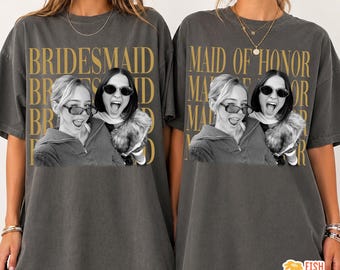Custom Vintage Photo Bridesmaid Shirt, Maid of Honor Shirt, Team Bride Shirt, Bridal Shower Gift, Bachelorette Party Gift