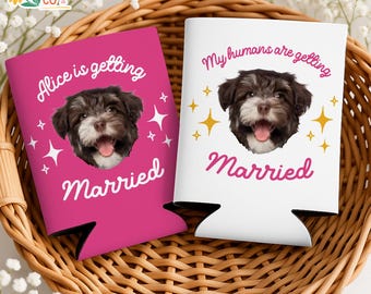 Custom Pet Wedding Can Cooler, Personalized Pet Face My Humans Are Getting Married Can Cooler, Bridal Party Gifts, Dog Wedding Party Favors