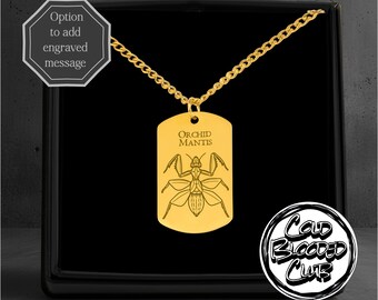 Orchid Mantis Engraved Tag Necklace - Custom Personalised Message Option - Stainless Steel Polished Or 18k Gold Plated