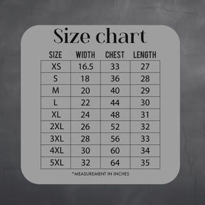 May include: A size chart with measurements in inches. The chart lists sizes XS to 5XL, with corresponding width, chest, and length measurements. The text "Size chart" is at the top, and "Measurement in inches" is at the bottom.