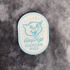 The Sopranos Inspired Satriale&#39;s Pork Store &quot;Any Size Suckling Pigs&quot; Glossy Sticker - Choose Your Cut