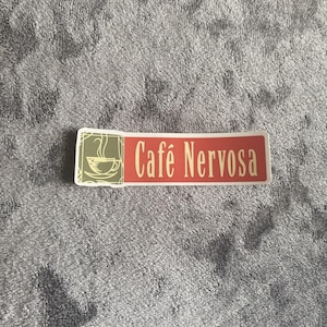 Café Nervosa Glossy Sticker - Frasier Inspired TV Show
