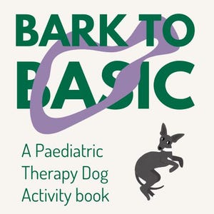 以下が含まれることがあります： 緑色の文字で「BARK TO BASIC」と書かれた本の表紙。紫色の渦巻き模様があります。タイトルの下には「A Paediatric Therapy Dog Activity book」というテキストがあります。右側には黒い漫画の犬がいます。