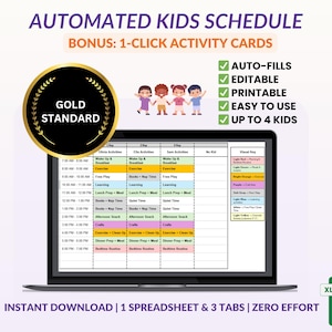 May include: An automated kids schedule spreadsheet displayed on a laptop screen. The digital planner features columns for multiple children, color-coded activity blocks, and a visual key. Text includes AUTOMATED KIDS SCHEDULE, GOLD STANDARD, and BONUS: 1-CLICK ACTIVITY CARDS.
