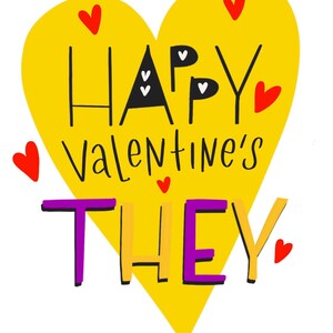 Happy Valentijnsdag Ze niet-binaire wenskaart Voornaamwoorden zijn belangrijk LGBTQ-kaart Mooi, ik hou van je vriend Je bent geweldig LGBTQ