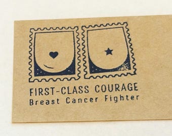 Breast Cancer Rubber stamp First Class Courage motivational stamp Cancer fighter brave motivational