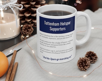 Tottenham Hotspur FC Mug - Funny Football Fan Gift - Spurs Supporter Mug- Gift for Tottenham Fans | Football Mug - Perfect for Birthdays