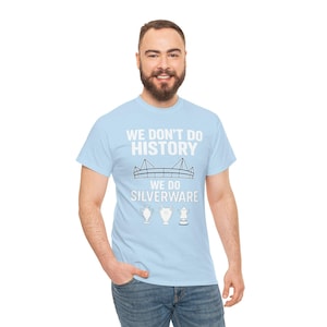 Funny Manchester City Fan T-Shirt - We Don&#39;t Do History, We Do Silverware - Football Trophy Design