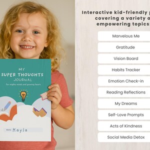 May include: A young girl holds a teal journal titled "My Super Thoughts Journal." The journal features a lightbulb graphic and the name "Kayla." The image also displays a list of interactive topics, including "Marvelous Me" and "Gratitude."